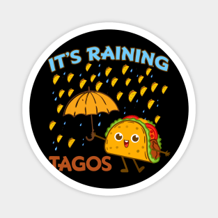 Its Raining Taco Mexican Tuesday Cute Magnet